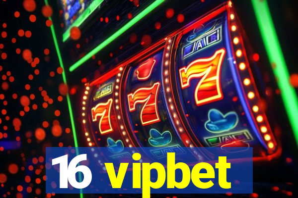 16 vipbet